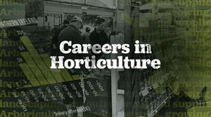 Careers in Horticulture